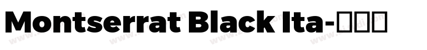 Montserrat Black Ita字体转换